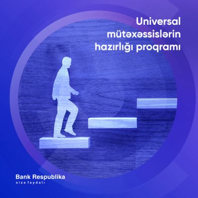 bank-respublika-azerbaycanda-ilk-defe-gencler-ucun-universal-mutexessislerin-hazirligi-proqramina-st